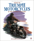 Tales of Triumph Motorcycles and the Meriden Factory (Classic Reprint) Cover Image