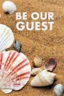 Be Our Guest: Guest Reviews for Airbnb, Homeaway, Bookings, Hotels, Cafe, B&b, Motel - Feedback & Reviews from Guests, 100 Page. Gre Cover Image