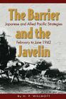The Barrier and the Javelin: Japanese and Allied Pacific Strategies, February to June 1942 Cover Image