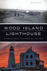 Wood Island Lighthouse: Stories from the Edge of the Sea (Landmarks) Cover Image