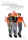 Somewhat Canadian By Sean Stephane Martin Cover Image