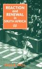 Reaction and Renewal in South Africa Cover Image