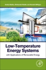 Low-Temperature Energy Systems with Applications of Renewable Energy By Andriy Redko, Oleksandr Redko, Ronald Dipippo Cover Image