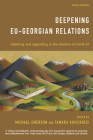 Deepening Eu-Georgian Relations: Updating and Upgrading in the Shadow of Covid-19 Cover Image