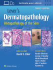 Lever's Dermatopathology: Histopathology of the Skin By David E. Elder, MB, ChB, FRCPA Cover Image
