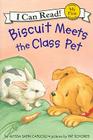 Biscuit Meets the Class Pet (My First I Can Read) By Alyssa Satin Capucilli, Pat Schories (Illustrator) Cover Image