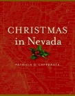 Christmas in Nevada By Patricia D. Cafferata Cover Image