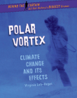 Polar Vortex: Climate Change and Its Effects By Virginia Loh-Hagan Cover Image