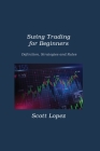 Swing Trading for Beginners: Definition, Strategies and Rules Cover Image