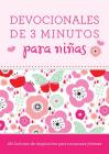 Devocionales de 3 minutos para niñas: 180 lecturas inspiradoras para corazones jóvenes By Compiled by Barbour Staff Cover Image