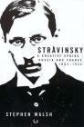 Stravinsky: A Creative Spring: Russia and France, 1882-1934 Cover Image