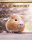 Meerschweinchen: Ein erstaunliches Tierbilderbuch für Kinder By Martyna Castaldo Cover Image