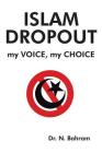 Islam Dropout By Dr N. Bahram Cover Image