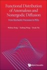 Functional Distribution of Anomalous and Nonergodic Diffusion: From Stochastic Processes to Pdes By Weihua Deng, Daxin Nie, Xudong Wang Cover Image