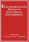 Electromagnetic Fields in Electrical Engineering By A. Savini, J. Turowski Cover Image
