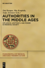 Authorities in the Middle Ages (Fundamentals of Medieval and Early Modern Culture #12) Cover Image