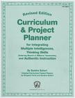 Curriculum & Project Planner: For Integrating Multiple Intelligences, Thinking Skills (Featuring Bloom's & Williams' Taxonomies), and Authentic Inst Cover Image