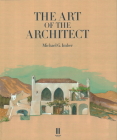 The Art of the Architect By Michael G. Imber, Clive Aslet (Foreword by) Cover Image