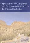 Application of Computers and Operations Research in the Mineral Industry: Proceedings of the 32nd International Symposium on the Application of Comput By Sean Dessureault (Editor), Rajive Ganguli (Editor), Vladislav Kecojevic (Editor) Cover Image