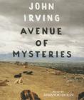 Avenue of Mysteries By John Irving, Armando Duran (Read by) Cover Image