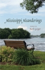 Mississippi Meanderings By Barb Geiger Cover Image