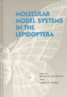 Molecular Model Systems in the Lepidoptera By Marian R. Goldsmith (Editor), Adam S. Wilkins (Editor) Cover Image