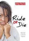 Ride or Die (Lorimer SideStreets) By Wanda Lauren Taylor Cover Image