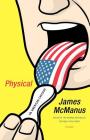 Physical: An American Checkup By James McManus Cover Image