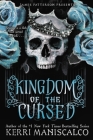 Kingdom of the Cursed (Kingdom of the Wicked #2) By Kerri Maniscalco Cover Image