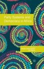 Party Systems and Democracy in Africa By R. Doorenspleet (Editor), L. Nijzink (Editor) Cover Image