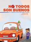 No Todos Son Buenos By Frederick Alimonti, Ann Tedesco, C. S. Fritz (Illustrator) Cover Image