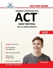 Winning Strategies For ACT Essay Writing: With 15 Sample Prompts (Test Prep) Cover Image