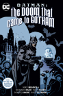 Batman: The Doom That Came to Gotham (New Edition) By Mike Mignola, Richard Pace, Troy Nixey (Illustrator) Cover Image
