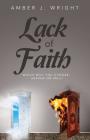 Lack of Faith: Which will you choose hevean or hell Cover Image