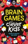 Brain Games for Clever Kids: Puzzles to Exercise Your Mind (Buster Brain Games) By Dr. Gareth Moore Cover Image