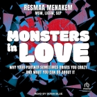 Monsters in Love: Why Your Partner Sometimes Drives You Crazy - And What You Can Do about It Cover Image