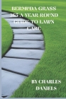 Bermuda Grass 365: A Year-Round Guide to Lawn Care Cover Image