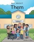All About Them By Jennifer A. Bone Cover Image