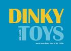 Dinky Toys: 'Much Loved' Dinky Toys of the 1950s Cover Image