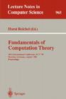Fundamentals of Computation Theory: 10th International Conference, Fct '95, Dresden, Germany, August 22 - 25, 1995. Proceedings (Lecture Notes in Computer Science #965) By Horst Reichel (Editor) Cover Image