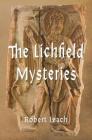 The Lichfield Mysteries By Robert Leach Cover Image