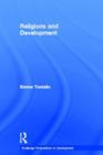 Religions and Development (Routledge Perspectives on Development) Cover Image