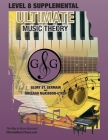 LEVEL 8 Supplemental - Ultimate Music Theory: The LEVEL 8 Supplemental Workbook is designed to be completed with the Advanced Rudiments Workbook. By Glory St Germain, Shelagh McKibbon U'Ren Cover Image