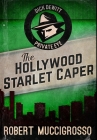 The Hollywood Starlet Caper: Premium Large Print Hardcover Edition By Robert Muccigrosso Cover Image