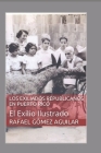 Los Exiliados Españoles En Puerto Rico: El exilio Ilustrado By Rafael Gómez Aguilar Cover Image