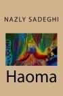 Haoma By Nazly Sadeghi Cover Image