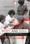Body and Soul: The Black Panther Party and the Fight against Medical Discrimination By Alondra Nelson Cover Image