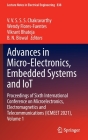 Advances in Micro-Electronics, Embedded Systems and Iot: Proceedings of Sixth International Conference on Microelectronics, Electromagnetics and Telec (Lecture Notes in Electrical Engineering #838) Cover Image