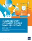 Health Security Interventions for COVID-19 Response: Guidance Note By Asian Development Bank Cover Image