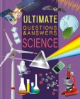 Ultimate Questions & Answers Science: Photographic Fact Book  By IglooBooks Cover Image